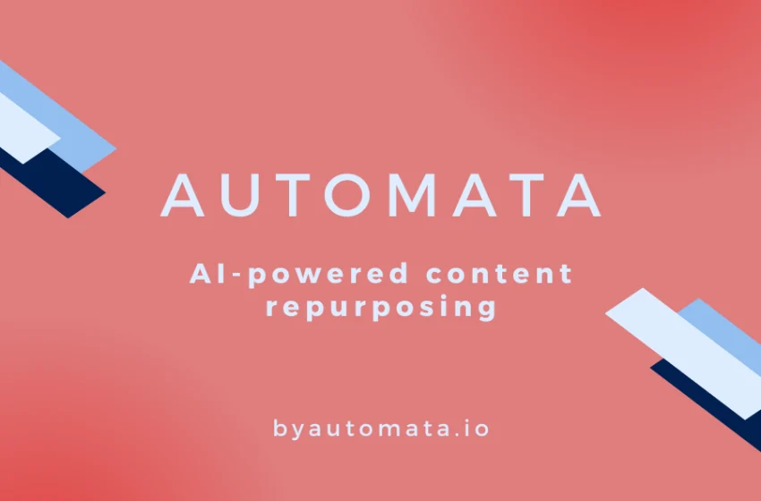  Autômato: A Plataforma de Reprocessamento de Conteúdo para Marketers